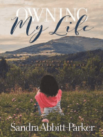 Owning My Life: a Memoir of the Good, the Bad & the Ugly