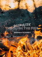 Gold Matter: Through the Fire