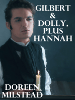 Gilbert & Dolly, Plus Hannah