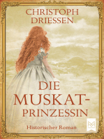 Die Muskatprinzessin: Historischer Roman