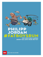 #Fatboysrun: Wie mich das Laufen jeden Tag aufs Neue rettet