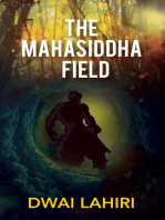 The Mahāsiddha Field: The Mahāsiddha Series, #1