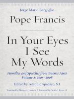 In Your Eyes I See My Words: Homilies and Speeches from Buenos Aires, Volume 2: 2005–2008