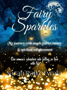 Fairy Sparkles: My Journey With Angels, Fairies, Nature and Spiritual Enlightenment