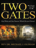 Two Gates: One Wide and One Narrow: Which Do You Choose?