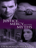Justice, Mercy and Other Myths