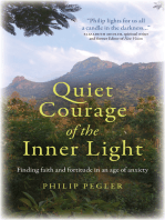 Quiet Courage of the Inner Light: Finding Faith and Fortitude in an Age of Anxiety