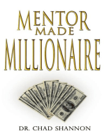 Mentor Made Millionaire