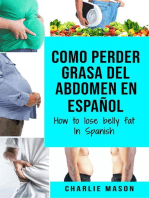 Como Perder Grasa Del Abdomen En Español/ How to Lose Belly Fat In Spanish