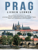 Prag lieben lernen: Der perfekte Reiseführer für einen unvergesslichen Aufenthalt in Prag inkl. Insider-Tipps, Tipps zum Geldsparen und Packliste