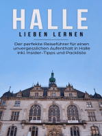 Halle lieben lernen: Der perfekte Reiseführer für einen unvergesslichen Aufenthalt in Halle inkl. Insider-Tipps und Packliste