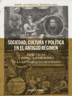 Sociedad, cultura y política en el Antiguo Régimen: Prácticas y representaciones en la monarquía española