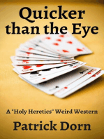 Quicker Than the Eye: a "Holy Heretics" Weird Western