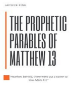 The Prophetic Parables of Matthew 13