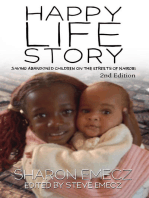 The Happy Life Story: Saving abandoned children on the streets of Nairobi - 2nd Edition