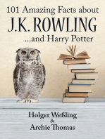 101 Amazing Facts about J.K. Rowling: ...and Harry Potter