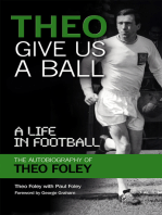 Theo Give Us a Ball: A Life in Football