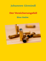 Der Versicherungsfall: Eine Satire