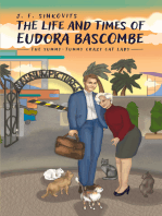The Life and Times of Eudora Bascombe: The Yummy-Tummy Crazy Cat Lady