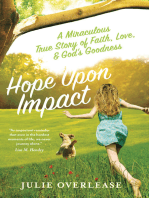 Hope Upon Impact: A Miraculous True Story of Faith, Love, and God's Goodness