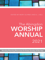 The Abingdon Worship Annual 2021: Worship Planning Resources for Every Sunday of the Year