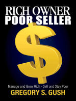 Rich Owner - Poor Seller: Manage and Grow Rich - Sell and Stay Poor