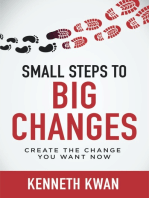 Small Steps To Big Changes