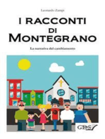 I racconti di Montegrano: La narrativa del cambiamento