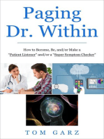 Paging Dr. Within: How to Become, Be, and/or Make a “Patient Listener” and/or a “Super Symptom Checker”