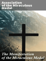 The Manifestation of the Miraculous Medal: A Brief Account of Its History and of the Establishment of the Association