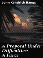 A Proposal Under Difficulties: A Farce