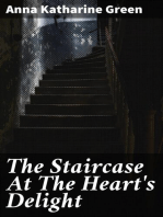 The Staircase At The Heart's Delight: 1894