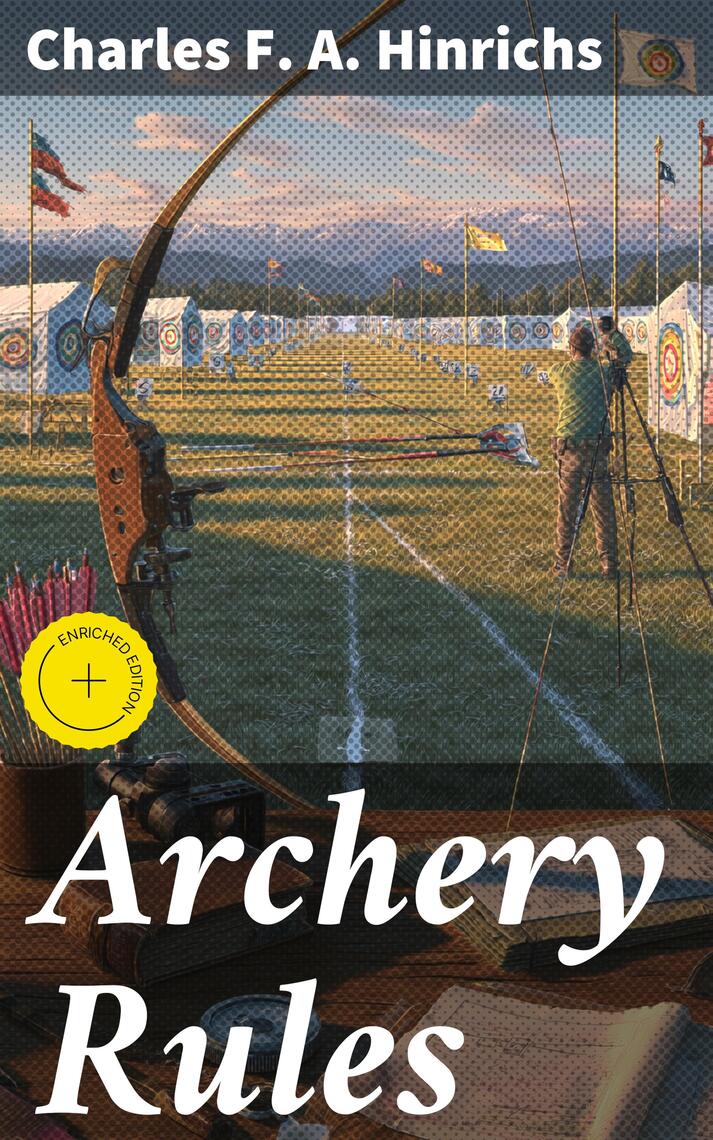 Read Archery Rules Online by Charles F. A. Hinrichs Books