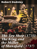 The Toy Shop (1735) The King and the Miller of Mansfield (1737)