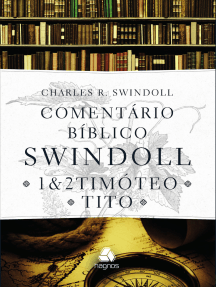 Comentário bíblico Swindoll: 1 & 2 Timóteo e Tito