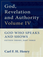 God, Revelation and Authority: God Who Speaks and Shows (Vol. 4): God Who Speaks and Shows: Fifteen Theses, Part Three