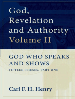 God, Revelation and Authority: God Who Speaks and Shows (Vol. 2): God Who Speaks and Shows: Fifteen Theses, Part ONe