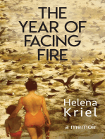 The Year of Facing Fire: A Memoir