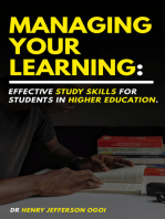 Managing Your Learning: Effective Study Skills For Students In Higher Education