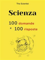 Scienza: 100 domande e 100 risposte