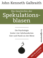 Die Geschichte der Spekulationsblasen: Die Psychologie hinter vier Jahrhunderten Gier und Panik an der Börse