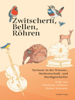 Zwitschern, Bellen, Röhren: Tierlaute in der Wissens-, Medientechnik- und Musikgeschichte