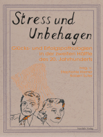 Stress und Unbehagen: Glücks- und Erfolgspathologien in der zweiten Hälfte des 20. Jahrhunderts