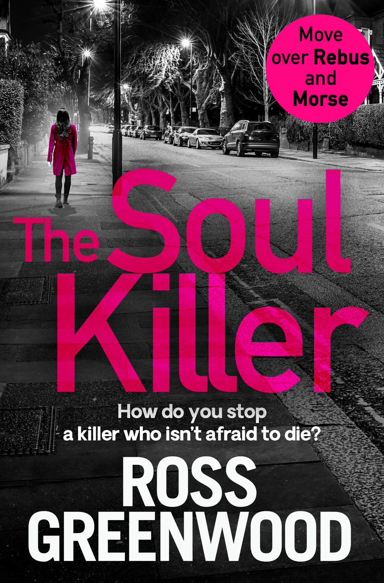 Read The Soul Killer Online by Ross Greenwood | Books
