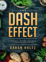 The Dash Effect: Instantly Return Your Body To Peak Physical Health