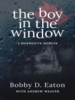 The Boy in the Window: A Mennonite Memoir