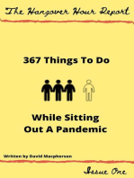 367 Things to Do While Sitting Out a Pandemic: The Hangover Hour Report, #1
