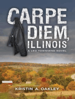 Carpe Diem, Illinois: A Leo Townsend Mystery Suspense Thriller, #1