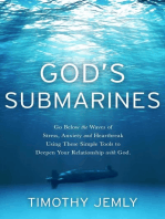 God's Submarines: Go below the waves of stress, anxiety and heartbreak using these simple tools to deepen your relationship with God.