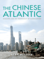 The Chinese Atlantic: Seascapes and the Theatricality of Globalization